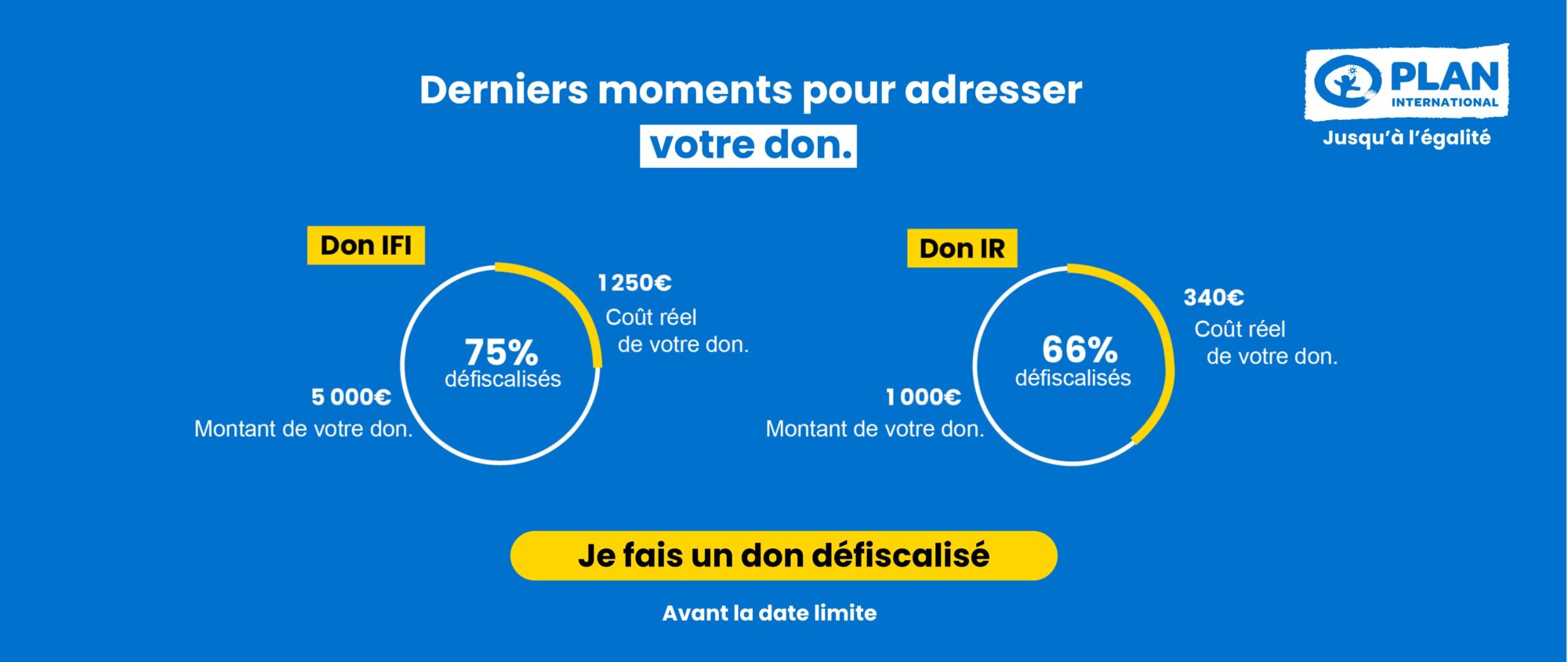 Derniers moments pour adresser votre don IFI.